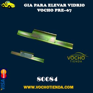 Guia para Elevar Vidrio Vocho pre 67