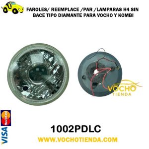 Faroles/ Reemplace /PAR /lamparas H4 sin bace tipo diamante para vocho y kombi